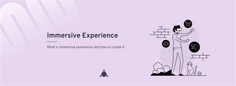 What Is Immersive Experience And How To Create It