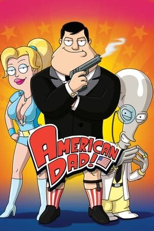 Watch All Episodes Of American Dad 2005 On Flixtor Nu