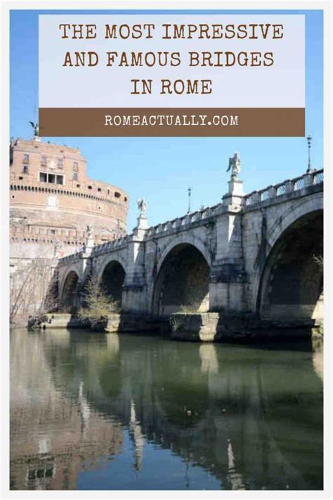 15 Most Famous And Historic Bridges In Rome An Easy Guide