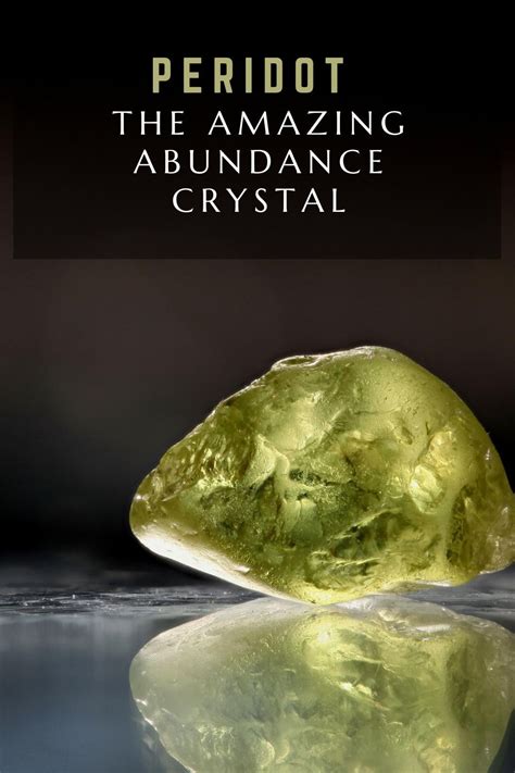 Peridot The Amazing Abundance Crystal Crystals Crystals Healing