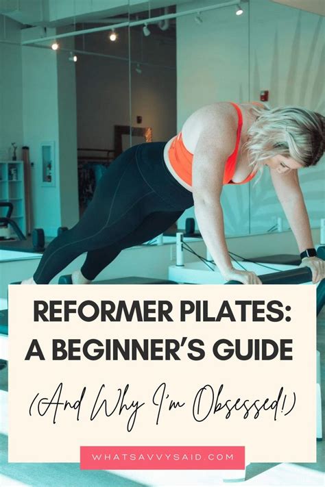 A Beginners Guide To Reformer Pilates 2023 What Savvy Said Pilates