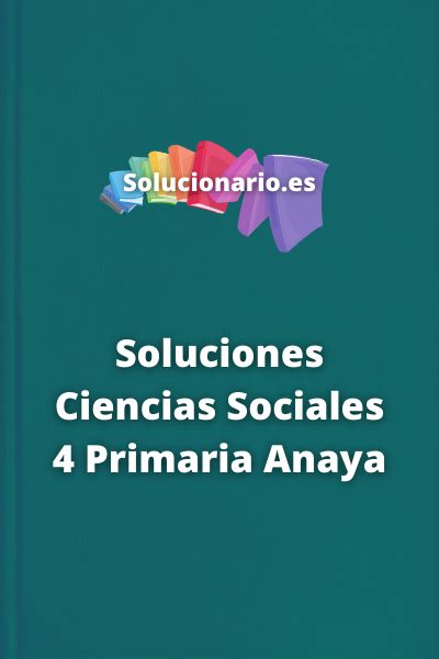 Soluciones Ciencias Sociales 4 Primaria Anaya 2023 2024 Pdf