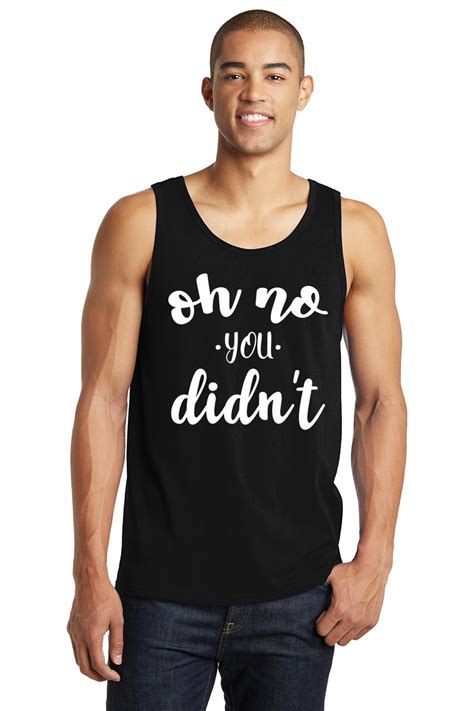 Mens Oh No You Didnt Tank Top Party College Rude Ebay