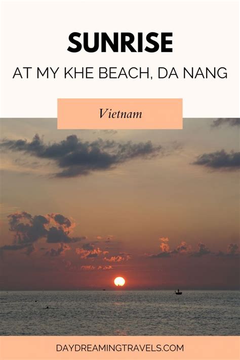 Sunrise In Da Nang At My Khe Beach Daydreaming Travels
