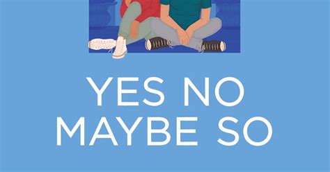 you re going to fall in love with the cover of yes no maybe so