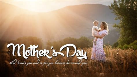 Mothers Day 2021 Message And Sermon Canyon Hills Friends Church