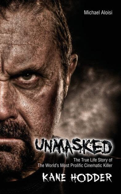 Unmasked The True Story Of The World S Most Prolific Cinematic Killer By Michael Aloisi
