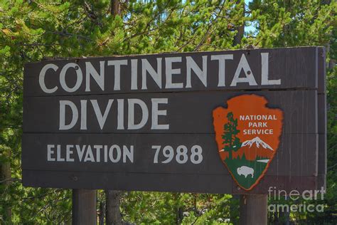 The Continental Divide Sign In Yellowstone National Park Wyoming