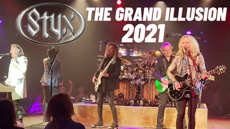Styx In Concert 2021 The Grand Illusion Live At Celebrity Theatre 9