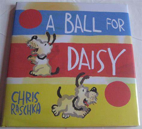 A Ball For Daisy By Raschka Chris As New Hard Cover 2011 First