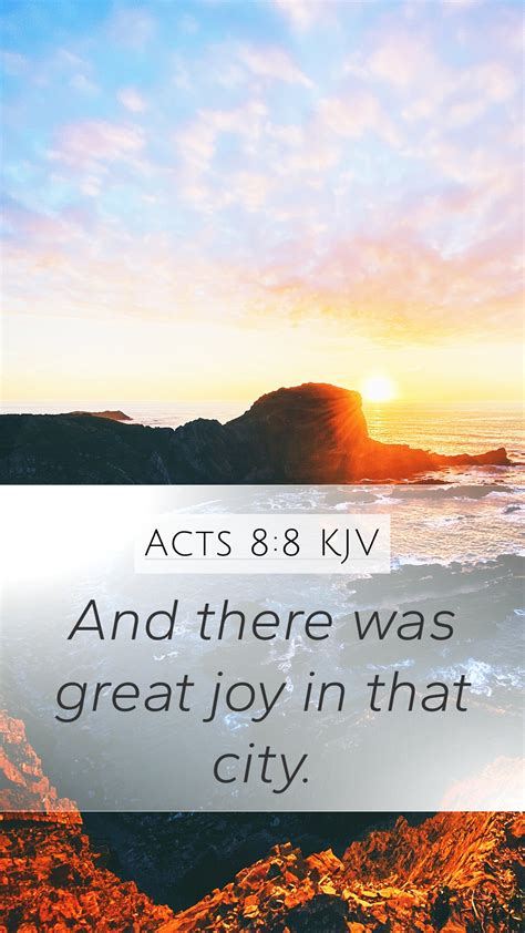 Acts 88 Kjv Mobile Phone Wallpaper And There Was Great Joy In That
