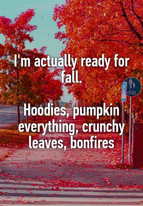 Im Actually Ready For Fall Hoodies Pumpkin Everything Crunchy