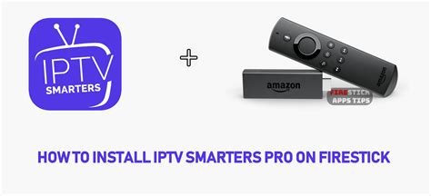 How To Install And Use Iptv Smarters Pro On Firestick 2023
