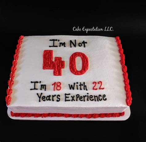 40th Birthday Cake Funny Cakes Funny Birthday Cakes Birthday Cake