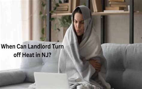 When Can Landlord Turn Off Heat In NJ Discover The Rights Of Tenants