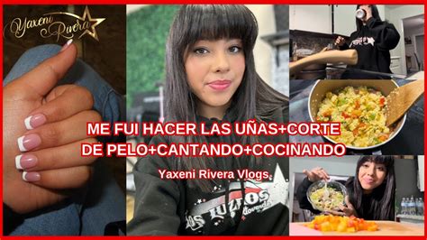 Me Cortaron El Pelo💇🏻‍♀️ Cocinando😋 Yaxeni Rivera Vlogs Youtube