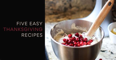 5 Easy Thanksgiving Recipes Unlikely Martha