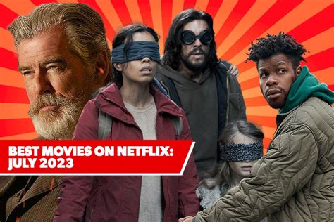 The 11 Best New Movies On Netflix The Latest Movies To Watch In July