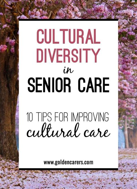 10 Tips For Supporting Culturally Diverse Clients Elderly Care