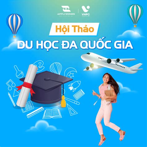 Hội Thảo Du Học đa Quốc Gia 2023 Tìm Kiếm Hướng đi Bền Vững Cho Tương Lai