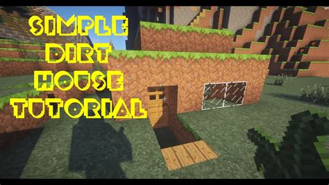 Minecraft Tutorial How To Buil Simple Dirt Survival House Tutorial Pc