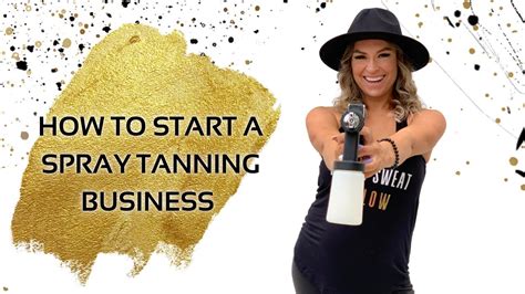 How To Start A Spray Tanning Business Spray Tan Class Youtube