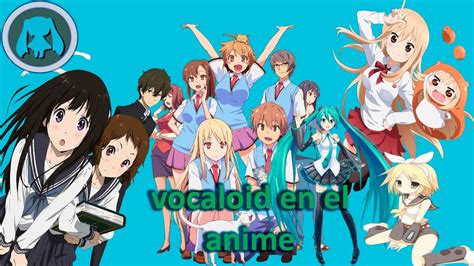 Hatsune Miku Y Vocaloid En El Anime Parte 1 Youtube