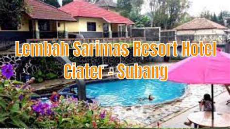 Lembah Sarimas Resort Hotel Ciater Youtube