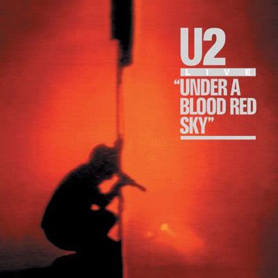 Blood red sky movie free online. The Agit Reader • Past Perfect: U2 Under a Blood Red Sky