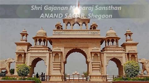 Shree gajanan maharaj devotional saint in shegaon, maharashtra. Anand Sagar-Shri Gajanan Maharaj Sansthan, Shegaon ...