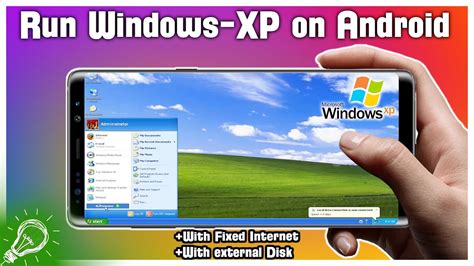 How To Install And Run Windows Xp On Android 2021 Youtube