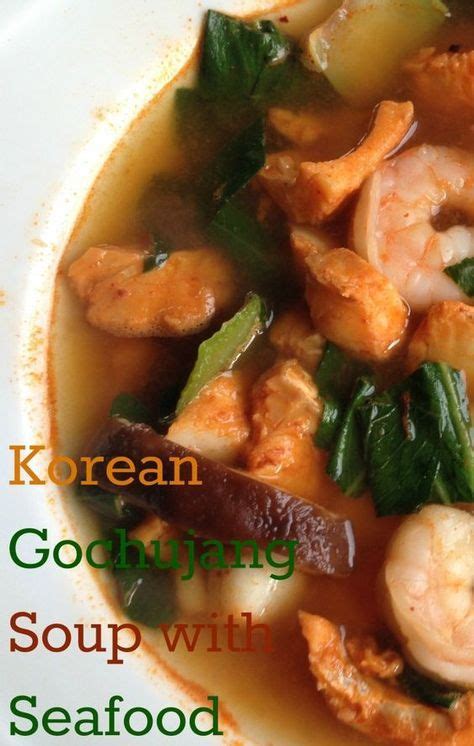 Korean Gochujang Soup With Seafood Recipe Easy Soup Recipes