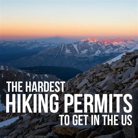 11 Famous Hiking Trails With The Hardest Permits To Get In The Us Thru