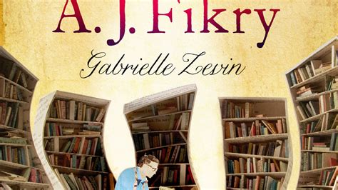 The Collected Works Of Aj Fikry By Gabrielle Zevin Books Hachette Australia