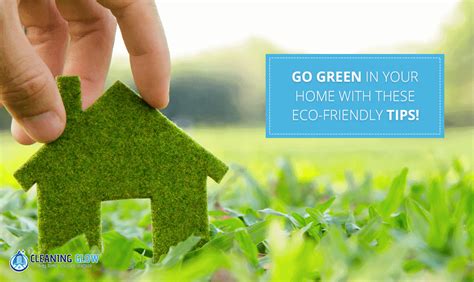 Go Green In Your Home With These Eco Friendly Tips