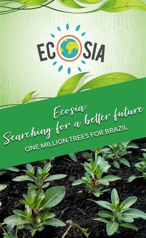 Ecosia Searching For A Better Future Eco Friendly Inspiration