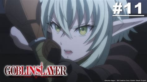 Unprepared and inexperienced, the group soon faces its inevitable demise from an ambush while exploring a cave. Goblin Slayer - Episode 11 English Sub - YouTube