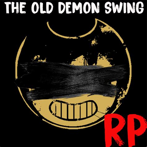 The Old Demon Swing Bendy Rp By Shadowarehere On Deviantart