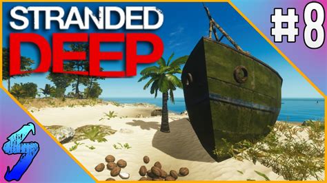 Stranded Deep Gameplay Sailing To New Islands Part 8 Hd 60fps