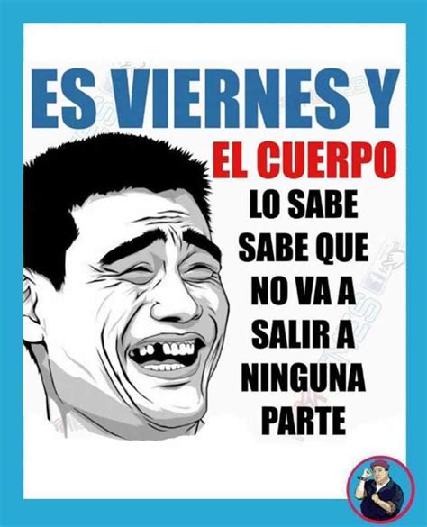 Download Meme Viernes Y El Cuerpo Lo Sabe Png And  Base
