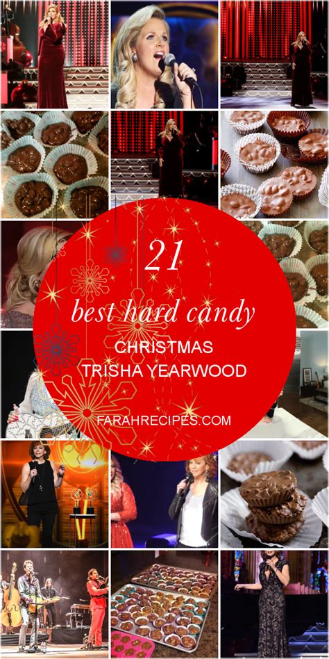Trish yearwood recipes trisha yearwood yummy cookies. 21 Best Hard Candy Christmas Trisha Yearwood - Most ...