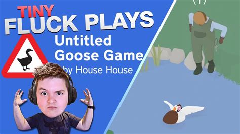 Tiny Fluck Plays Untitled Goose Game Youtube
