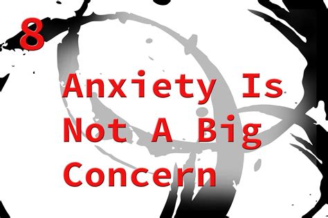 8 Anxiety Is Not A Big Concern Memorise