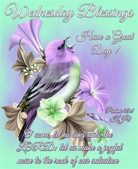 Wednesday Blessings Psalm 951 1611 Kjv O Come Let Us Sing