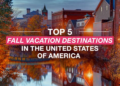 5 Best Fall Vacation Destinations For 2022 Carefree Destinations