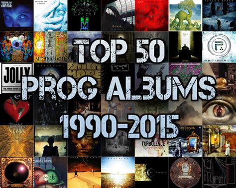 Top 50 Prog Albums 1990 2015 The Prog Report Album Music Charts