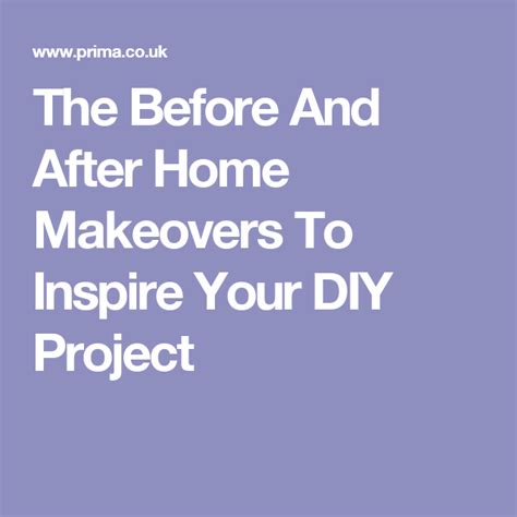 The Before And After Home Makeovers To Inspire Your Diy Project Room