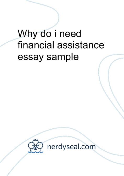 Why Do I Need Financial Assistance Essay Sample 579 Words Nerdyseal