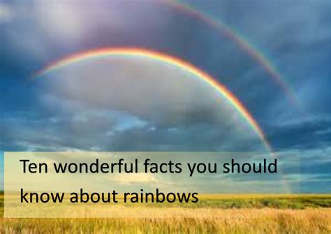 10 Wonderful Facts About Rainbows The Science Core