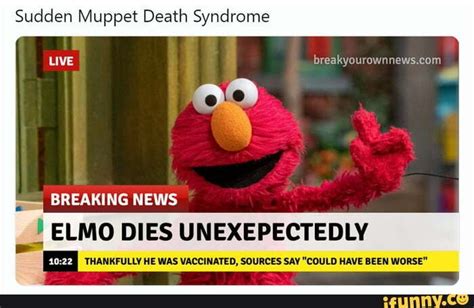 Sudden Muppet Death Syndrome Live Breaking News Al Elmo Dies